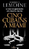 Cinq Cubains à Miami - Maurice Lemoine
