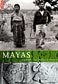 Mayas, Guatemala. Les oubliés de l'histoire