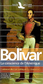 Bolivar, la conscience de l'Amrique