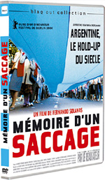 M�moire d'un saccage - Argentine, le hold up du si�cle