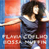 Bossa muffin - Flavia Coelho 