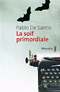 La soif primordiale - Pablo De Santis 