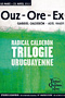 Ouz - Ore - Ex. Radical Calderón - Trilogie uruguayenne