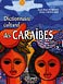 Dictionnaire culturel des Caraïbes