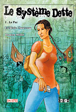 Le syst&egrave;me dette: La Paz