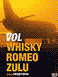 Vol whisky Romeo zulu