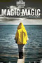 Magic, Magic - film de Sebastián Silva
