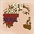 America Brasil - Seu Jorge
