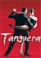Tanguera -  Une histoire d'amour et de mort à Buenos Aires