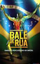 Balé de Rua - Danses et percussions du Brésil
