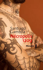 N�cropolis 1209 - Santiago Gamboa 