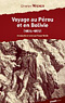 Voyage au Pérou et en Bolivie 1875-1877 / Charles Wiener