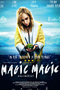 Magic, Magic - film de Sebastián Silva