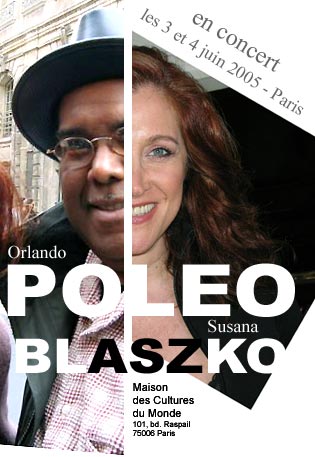 Orlando POLEO et  Susana BLASZKO   - -   Paris, 2005 