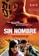 Sin Nombre -  Cary Fukunaga