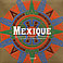 Le Mexique