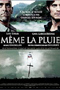 Même la pluie 