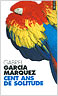 Cent ans de solitude  - Gabriel García Márquez