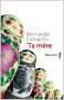 Ta mère - Bernardo Carvalho